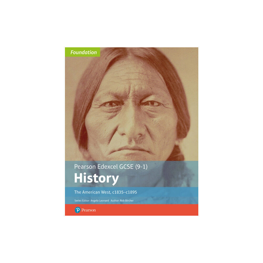Pearson Education Limited Edexcel GCSE (9-1) History Foundation The American West, c1835–c1895 Student Book (häftad, eng)
