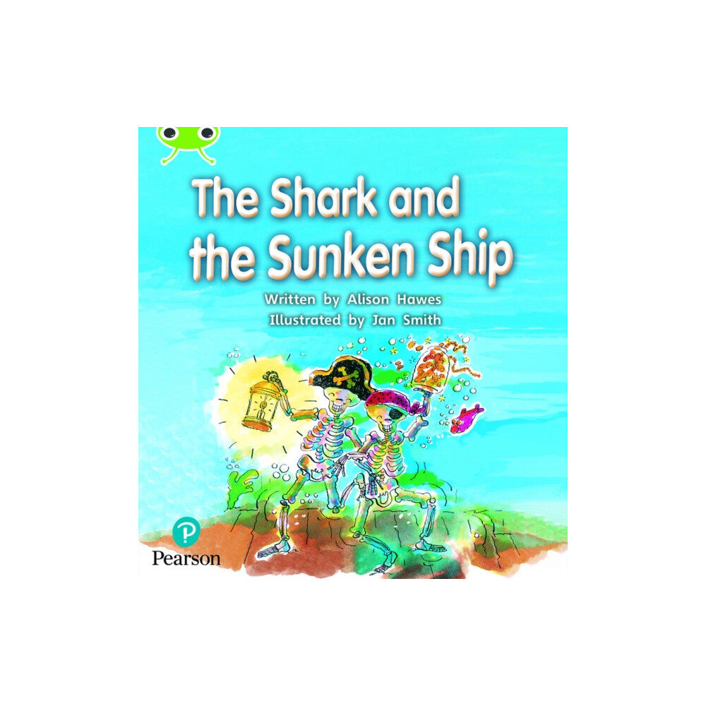 Pearson Education Limited Bug Club Phonics - Phase 4 Unit 12: The Shark and the Sunken Ship (häftad, eng)