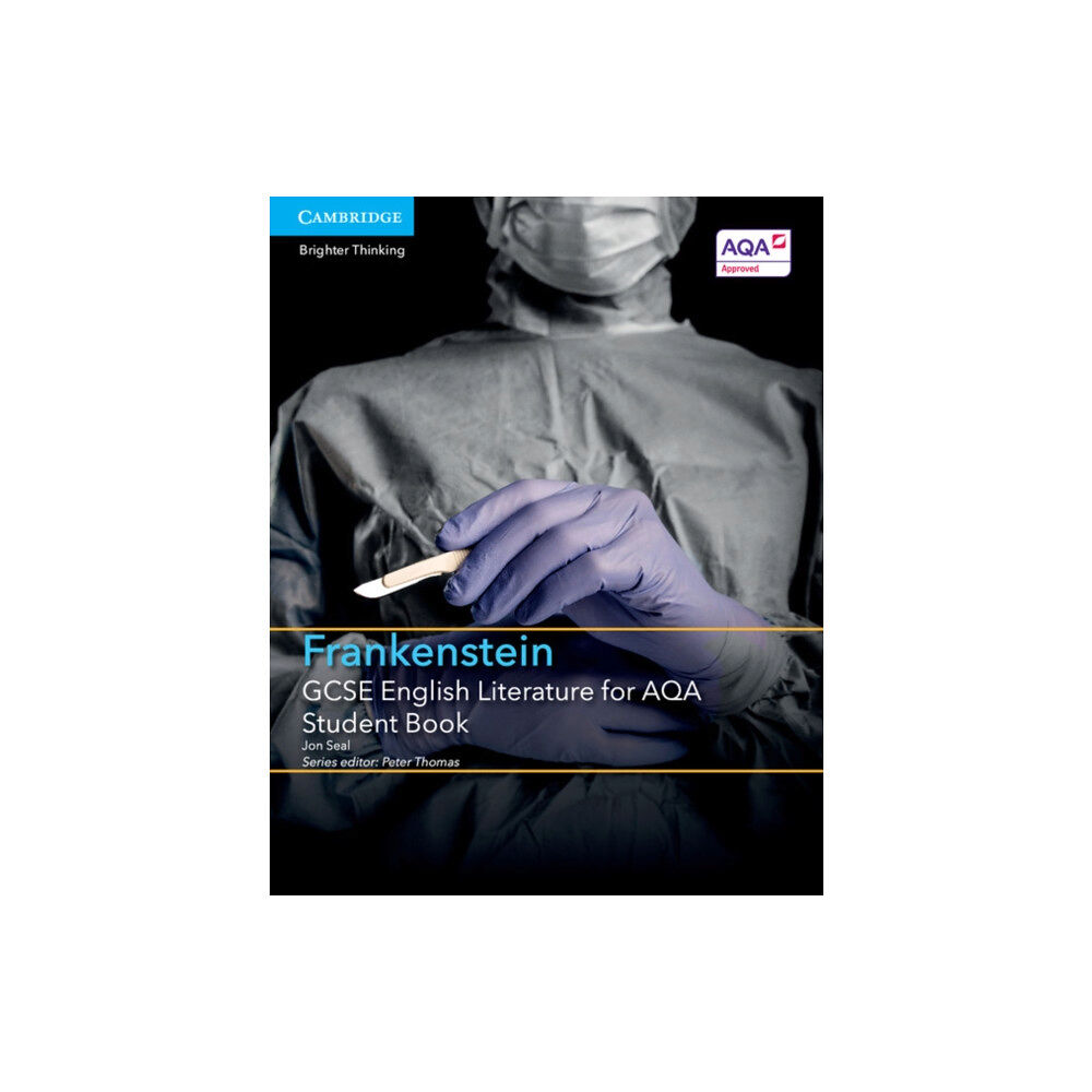 Cambridge University Press GCSE English Literature for AQA Frankenstein Student Book (häftad, eng)
