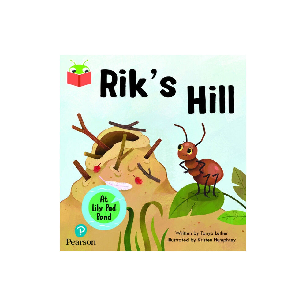 Pearson Education Limited Bug Club Independent Phase 3 Unit 6: At Lilypad Pond: Rik's Hill (häftad, eng)