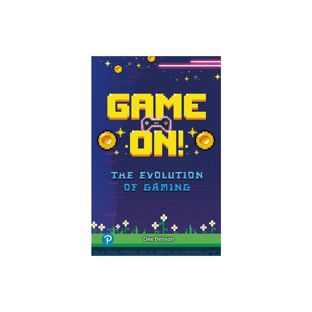 Pearson Education Limited Rapid Plus Stages 10-12 10.8 Game On! The Evolution of Gaming (häftad, eng)