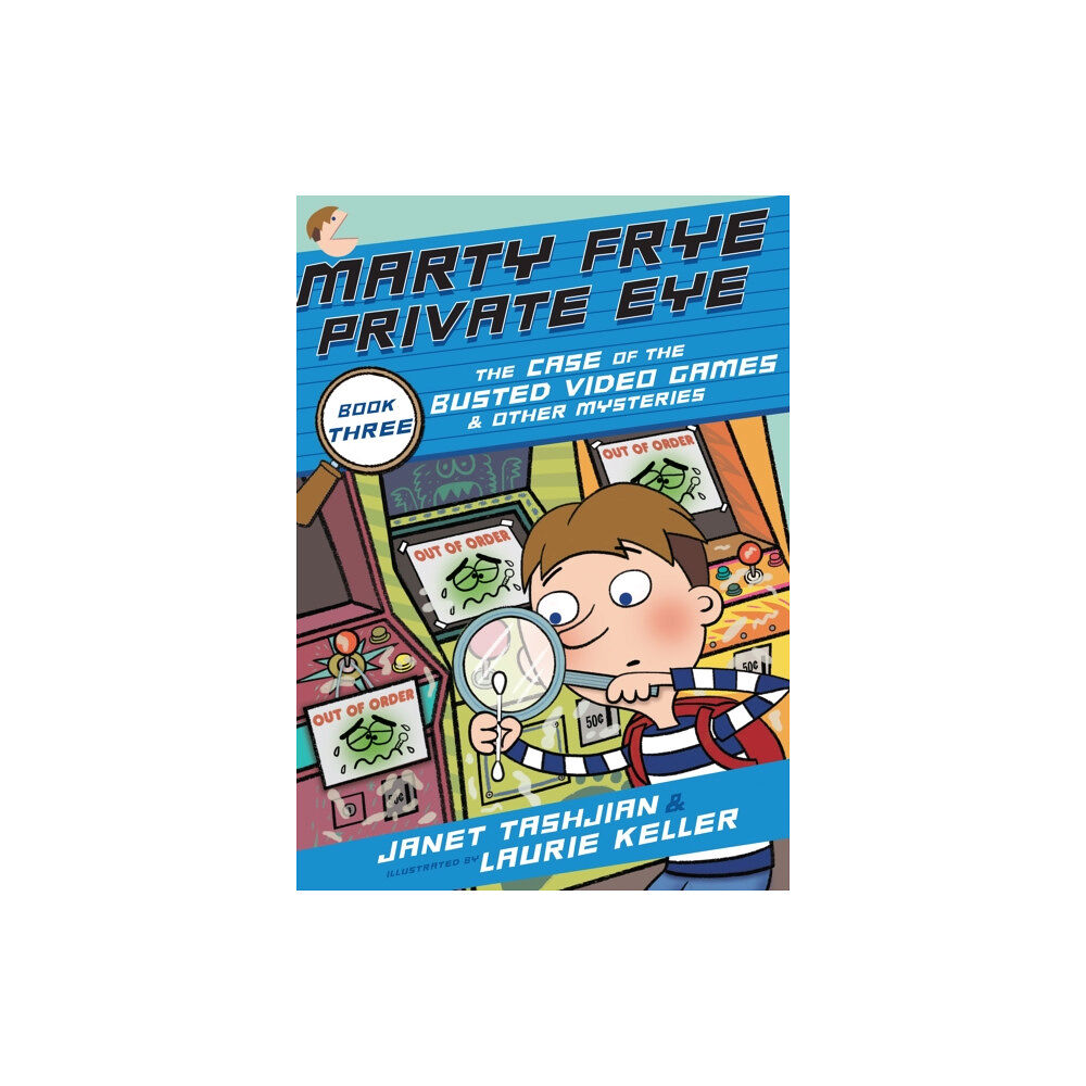 Square Fish Marty Frye, Private Eye: The Case of the Busted Video Games & Other Mysteries (häftad, eng)