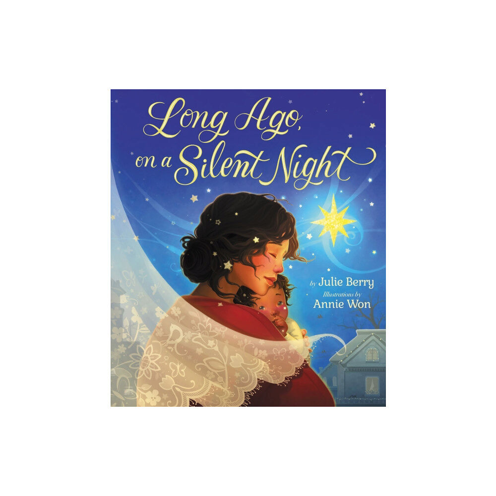 Scholastic Inc. Long Ago, On a Silent Night (inbunden, eng)