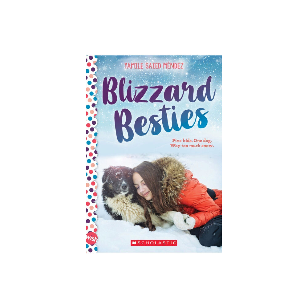 Scholastic Inc. Blizzard Besties: A Wish Novel (häftad, eng)