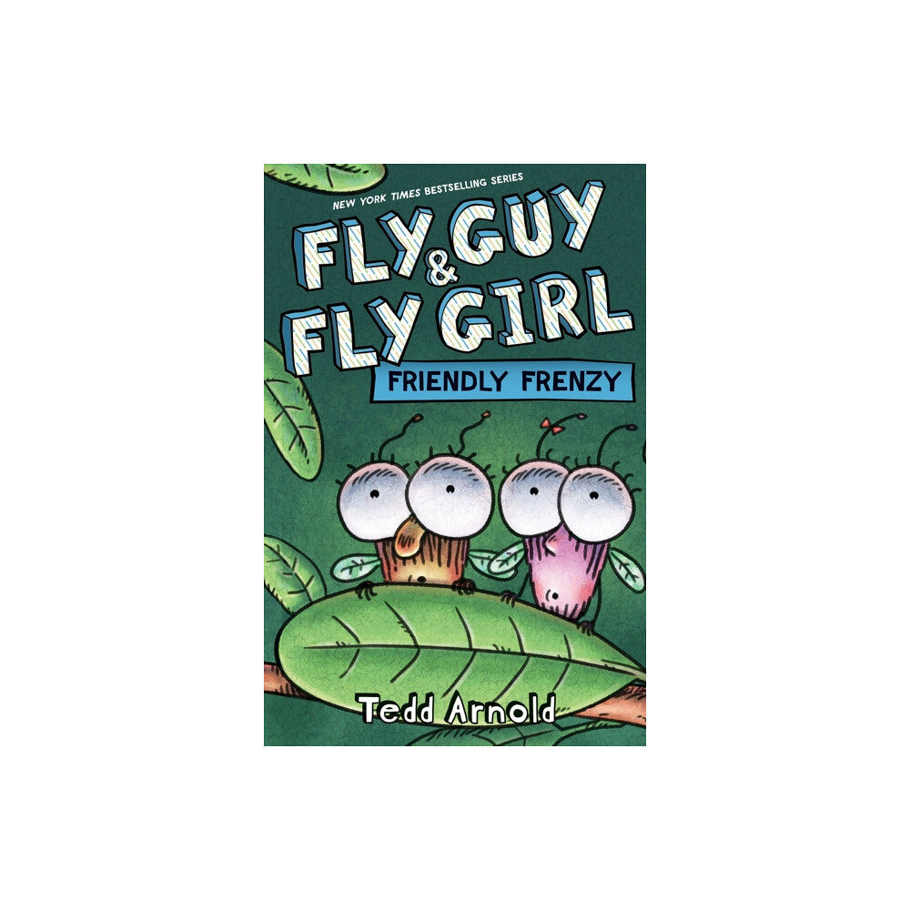 Scholastic Inc. Fly Guy and Fly Girl: Friendly Frenzy (inbunden, eng)