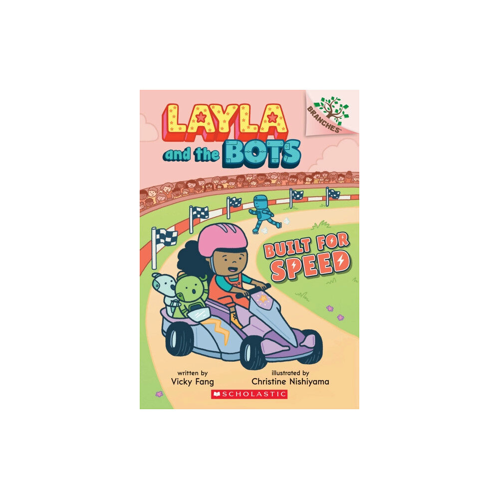 Scholastic Inc. Built for Speed: A Branches Book (Layla and the Bots #2) (häftad, eng)