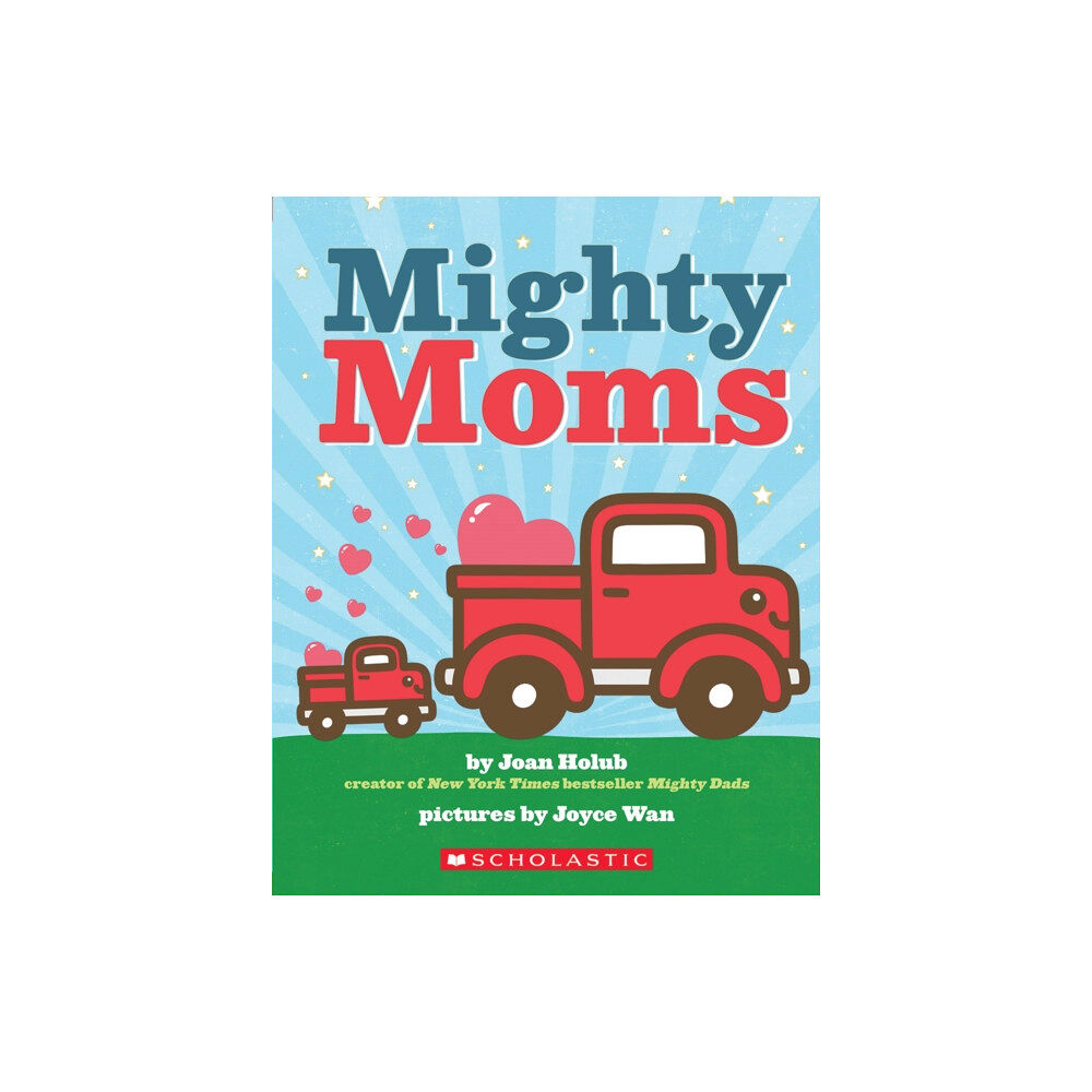 Scholastic Inc. Mighty Moms (bok, board book, eng)