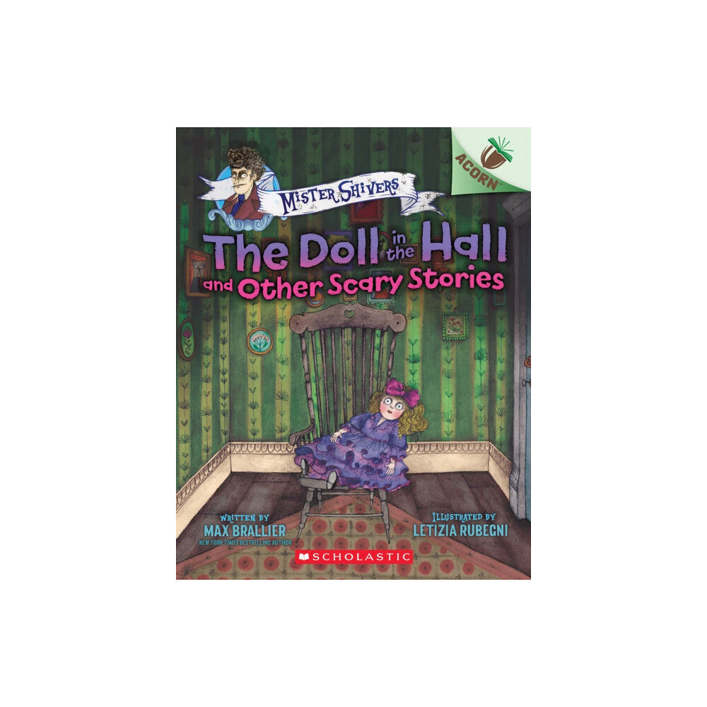 Scholastic Inc. The Doll in the Hall and Other Scary Stories: An Acorn Book (Mister Shivers #3) (häftad, eng)