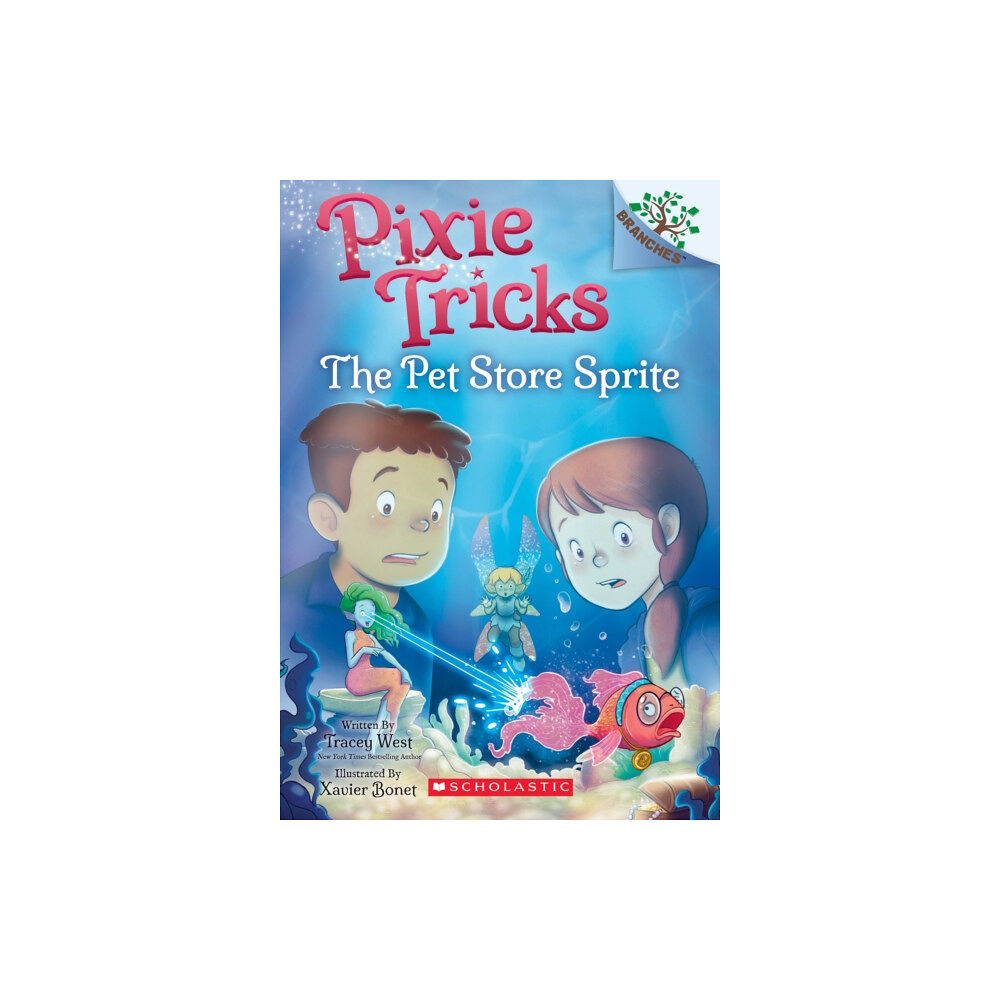 Scholastic Inc. The Pet Store Sprite: A Branches Book (Pixie Tricks #3) (häftad, eng)