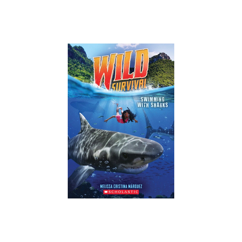 Scholastic Inc. Swimming With Sharks (Wild Survival #2) (häftad, eng)