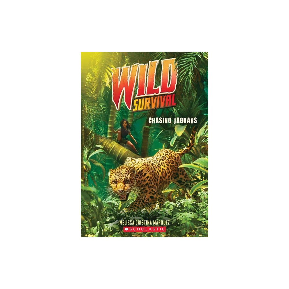 Scholastic Inc. Chasing Jaguars (Wild Survival #3) (häftad, eng)