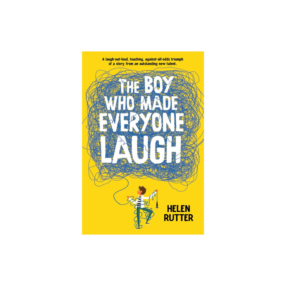 Scholastic Inc. The Boy Who Made Everyone Laugh (inbunden, eng)