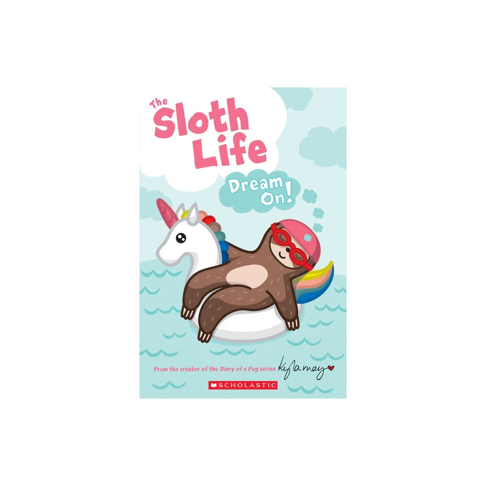 Scholastic Inc. The Sloth Life: Dream On! (häftad, eng)