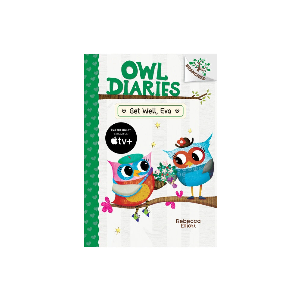 Scholastic Inc. Get Well, Eva: A Branches Book (Owl Diaries #16) (inbunden, eng)