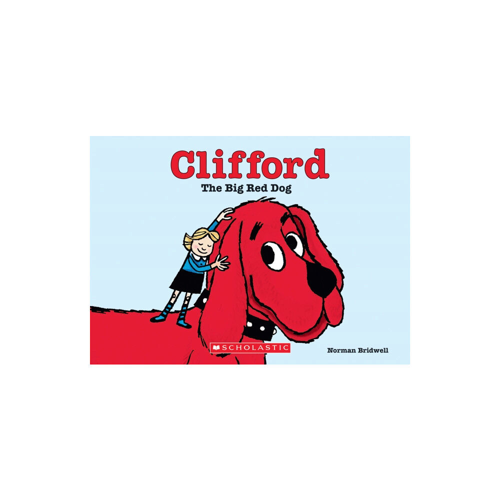 Scholastic Inc. Clifford the Big Red Dog (Board Book) (bok, board book, eng)