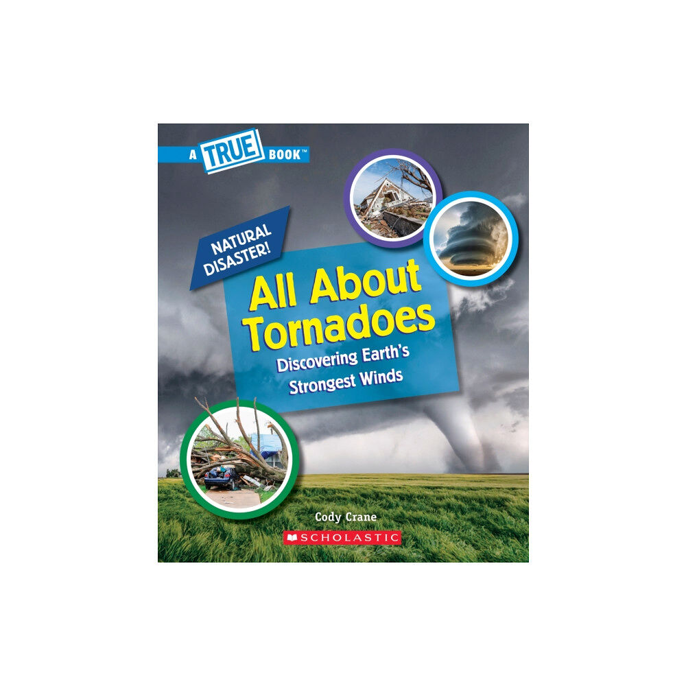 Scholastic Inc. All About Tornadoes (A True Book: Natural Disasters) (häftad, eng)