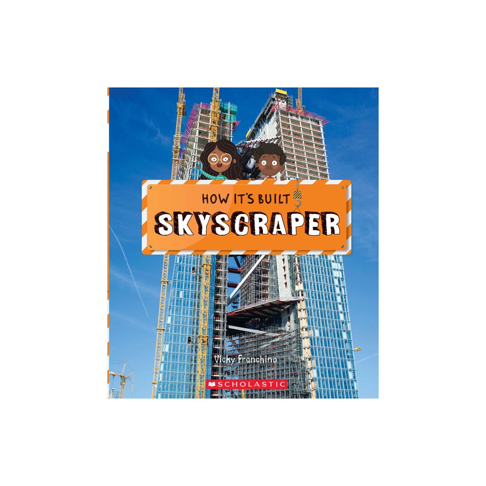 Scholastic Inc. Skyscraper (How It's Built) (inbunden, eng)