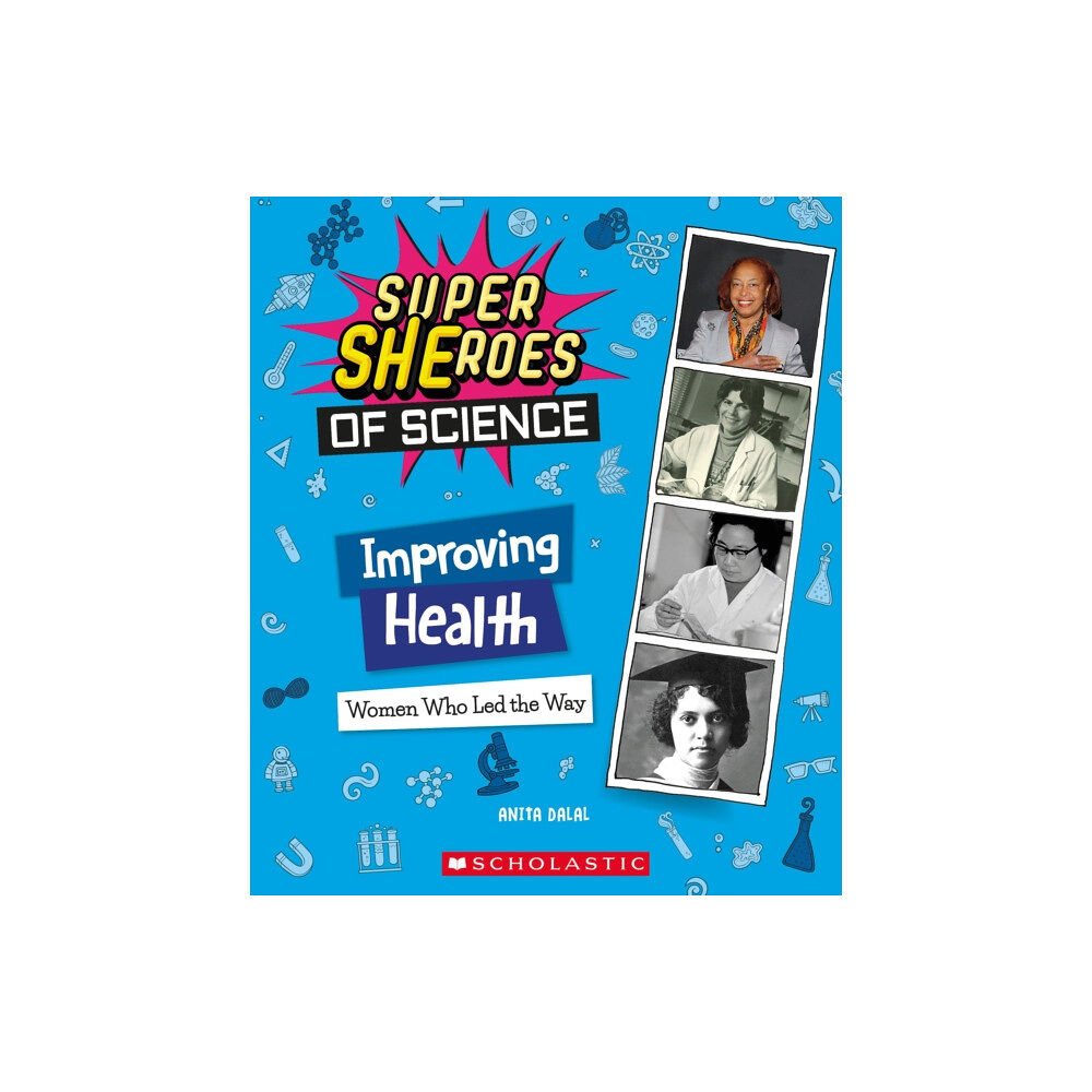 Scholastic Inc. Improving Health: Women Who Led the Way  (Super SHEroes of Science) (inbunden, eng)