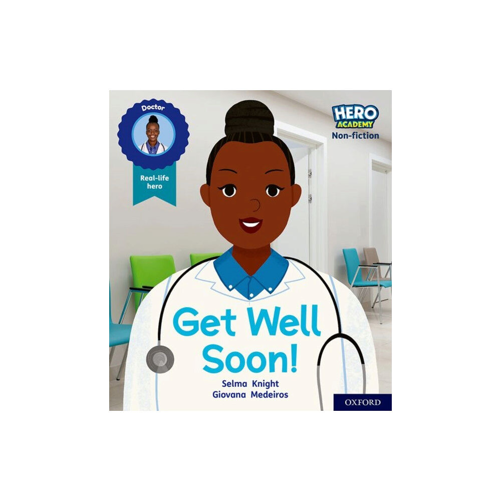 Oxford University Press Hero Academy Non-fiction: Oxford Level 1, Lilac Book Band: Get Well Soon! (häftad, eng)