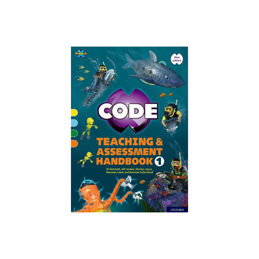 Oxford University Press Project X CODE: Yellow-Orange Book Bands, Oxford Levels 3-6: Teaching and Assessment Handbook 1 (bok, spiral, eng)