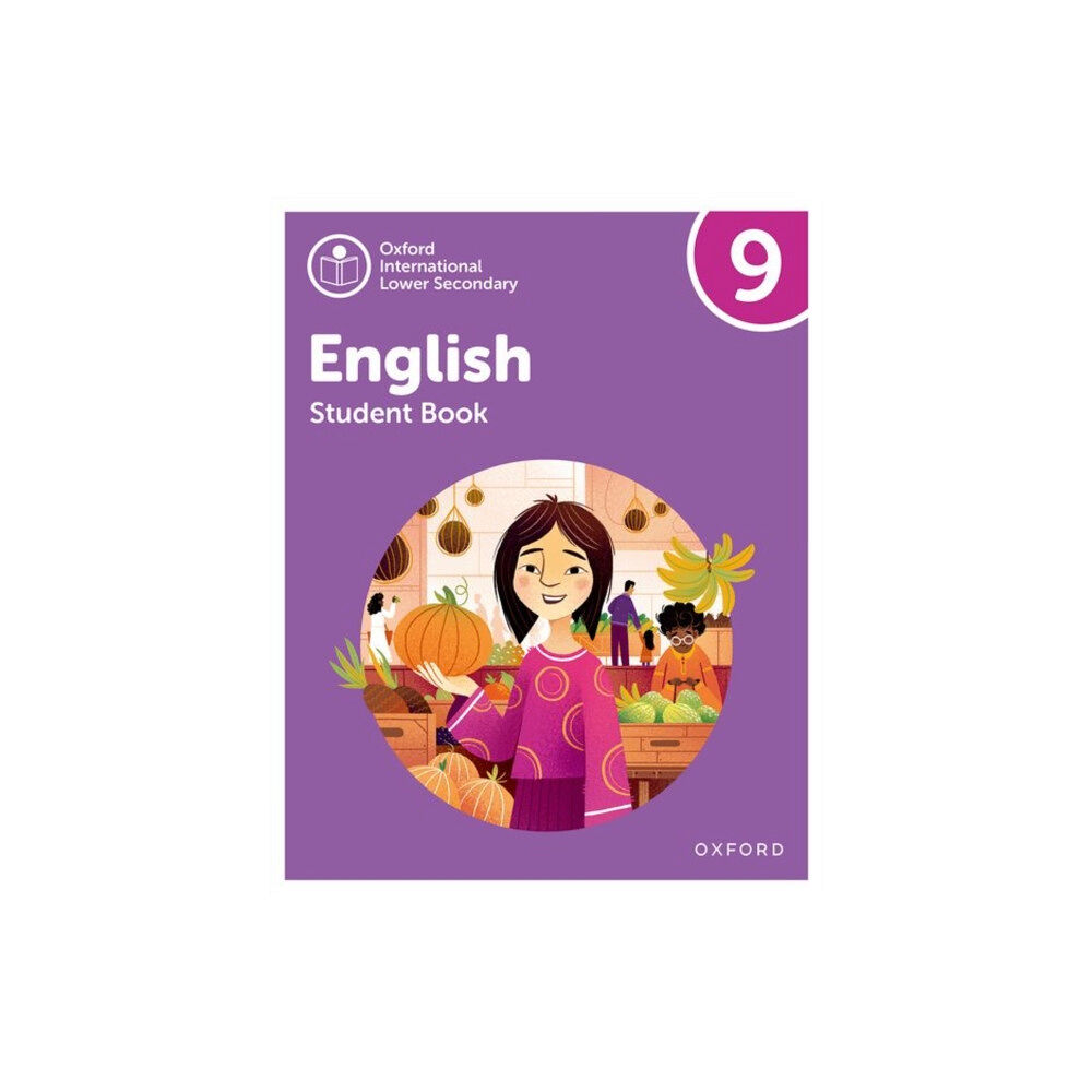 Oxford University Press Oxford International Lower Secondary English: Student Book 9 (häftad, eng)