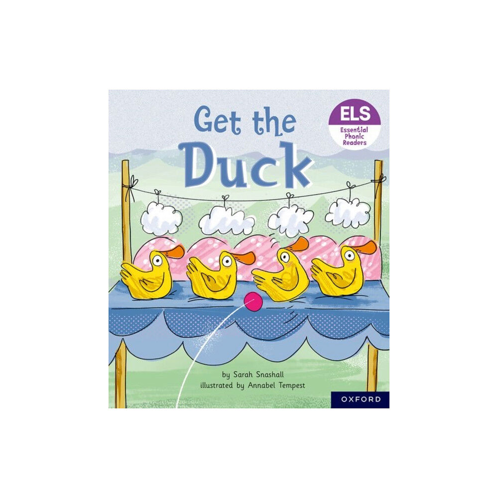 Oxford University Press Essential Letters and Sounds: Essential Phonic Readers: Oxford Reading Level 1+: Get the Duck! (häftad, eng)
