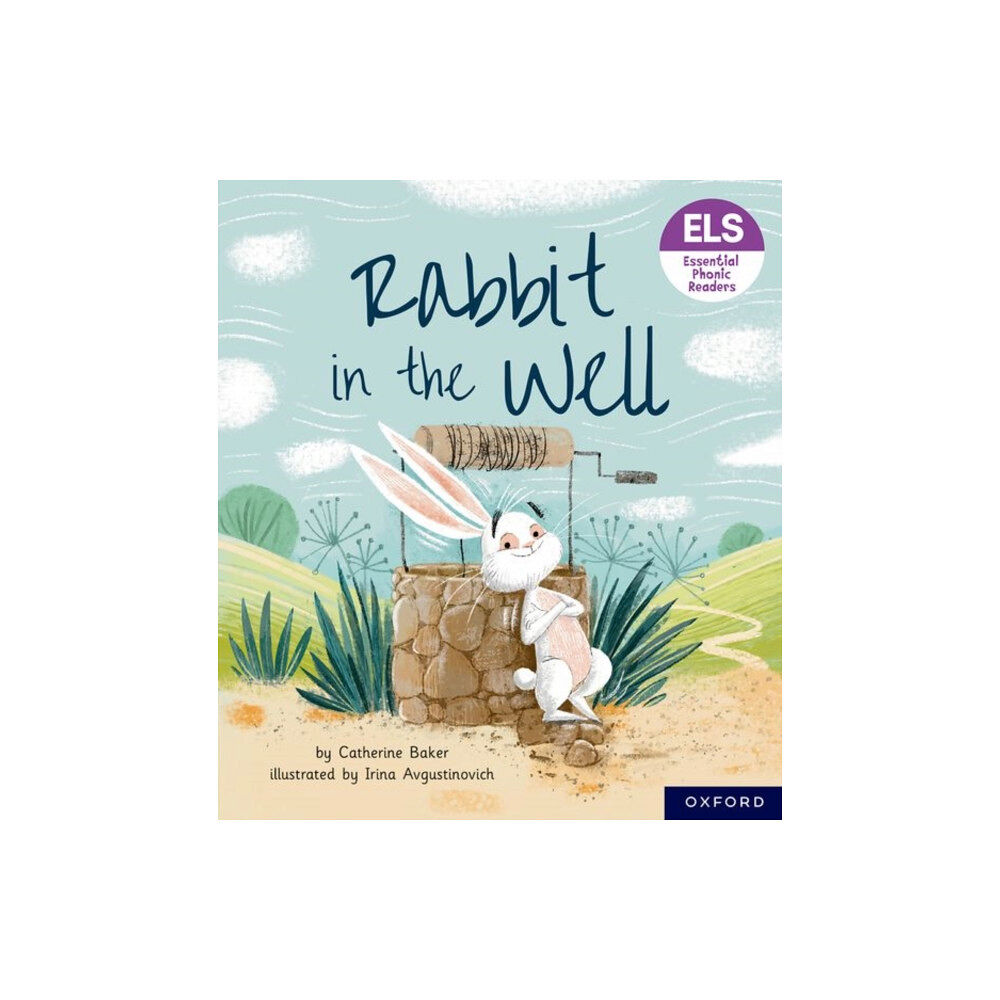 Oxford University Press Essential Letters and Sounds: Essential Phonic Readers: Oxford Reading Level 3: Rabbit in the Well (häftad, eng)