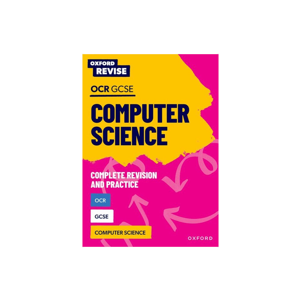 Oxford University Press Oxford Revise: OCR GCSE Computer Science Complete Revision and Practice (häftad, eng)