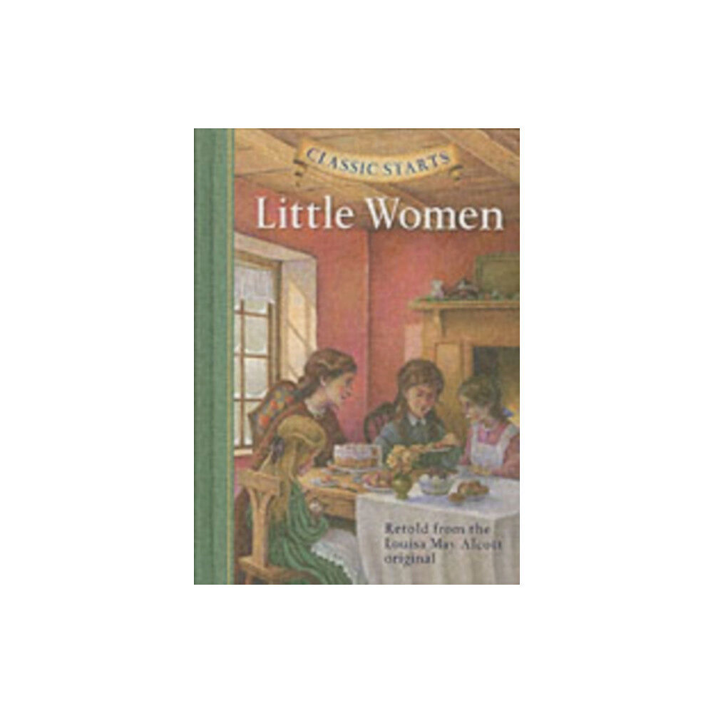 Sterling Juvenile Classic Starts®: Little Women (inbunden, eng)