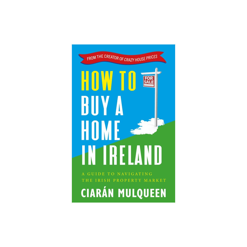 Hachette Books Ireland How to Buy a Home in Ireland (häftad, eng)