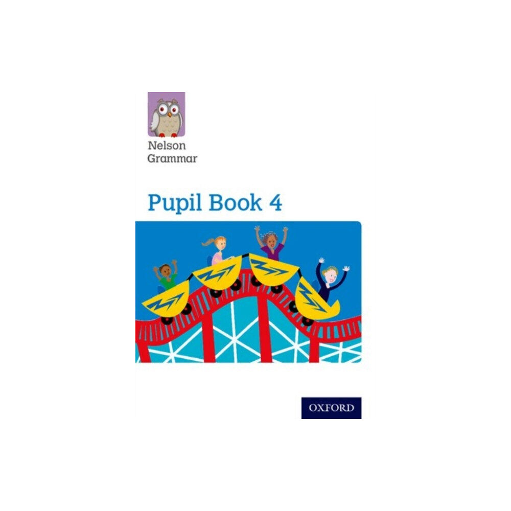 Oxford University Press Nelson Grammar Pupil Book 4 Year 4/P5 (häftad, eng)