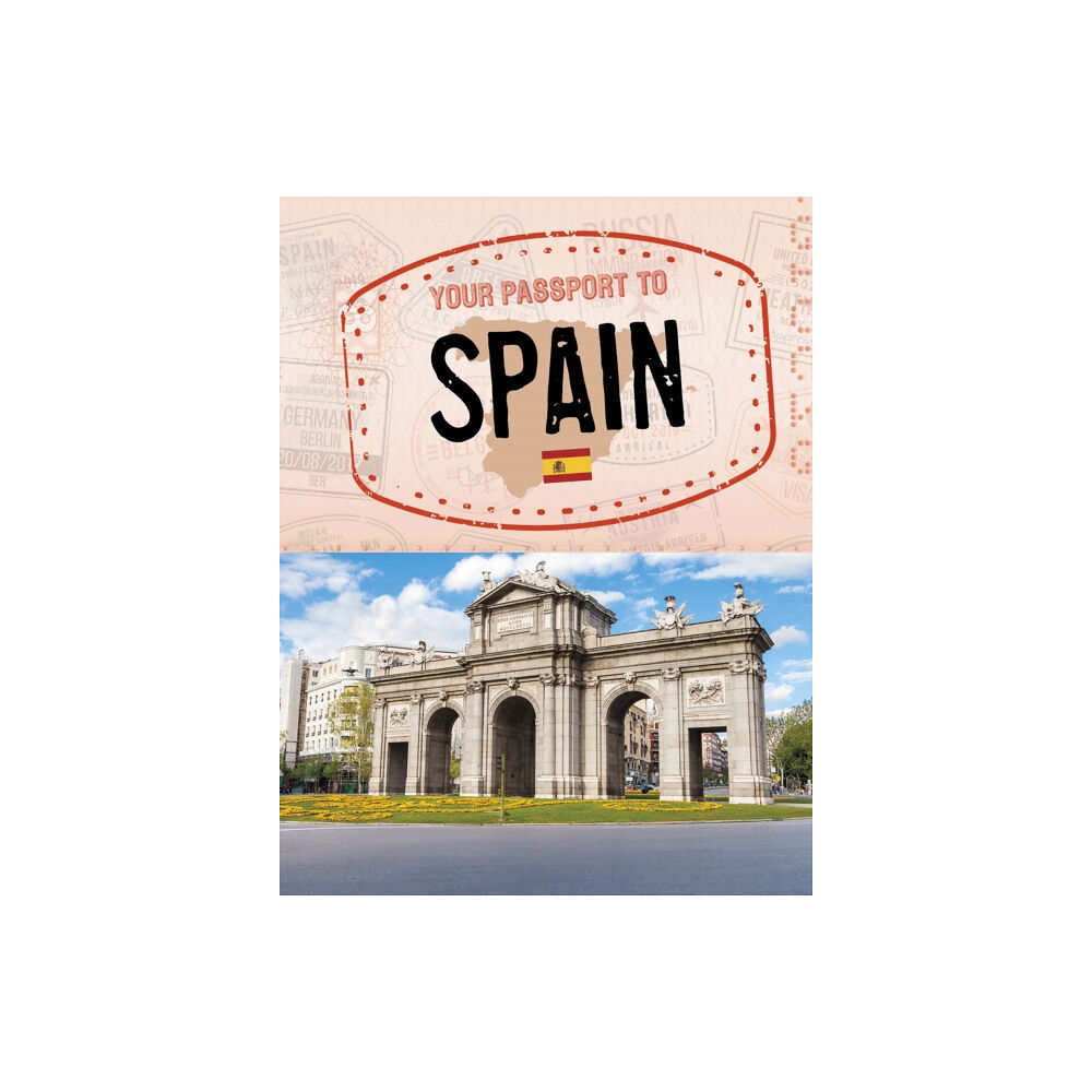 Capstone Global Library Ltd Your Passport to Spain (inbunden, eng)