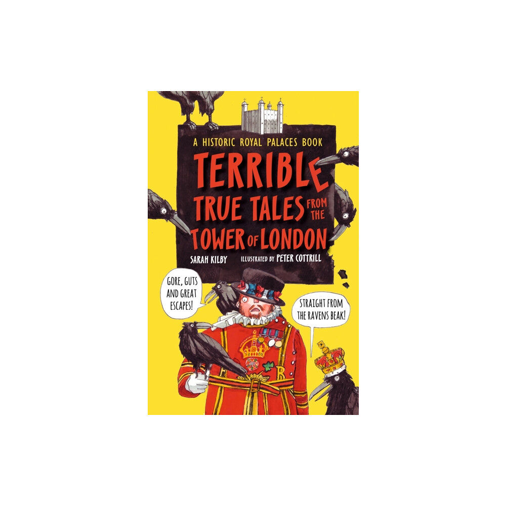 Walker Books Ltd Terrible True Tales from the Tower of London (inbunden, eng)