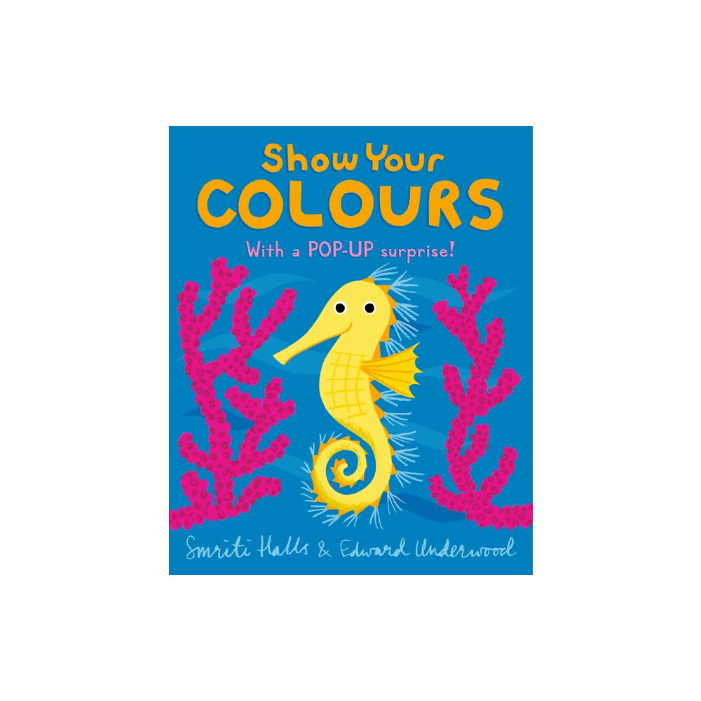 Walker Books Ltd Show Your Colours (bok, board book, eng)