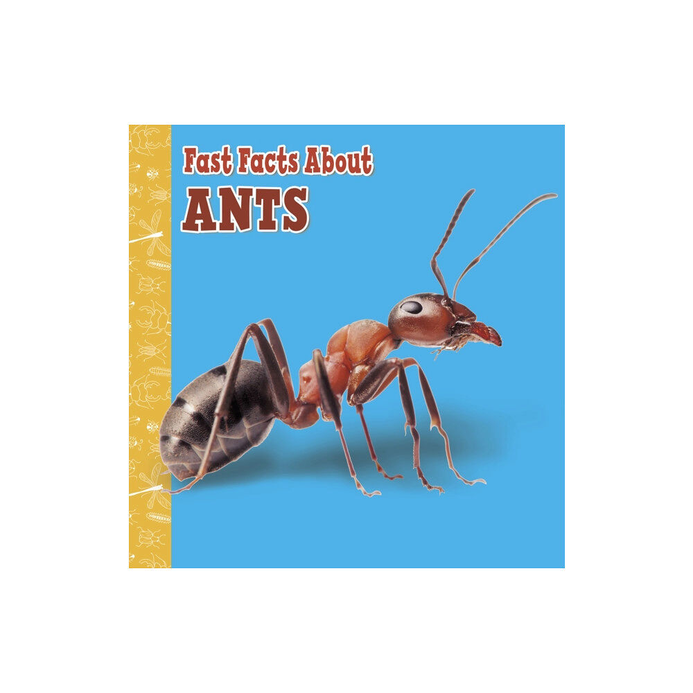 Capstone Global Library Ltd Fast Facts About Ants (inbunden, eng)