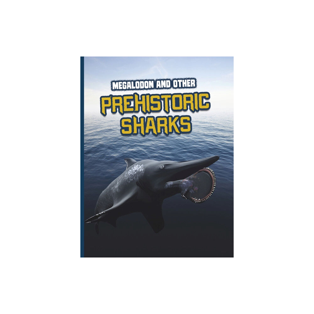 Capstone Global Library Ltd Megalodon and Other Prehistoric Sharks (häftad, eng)