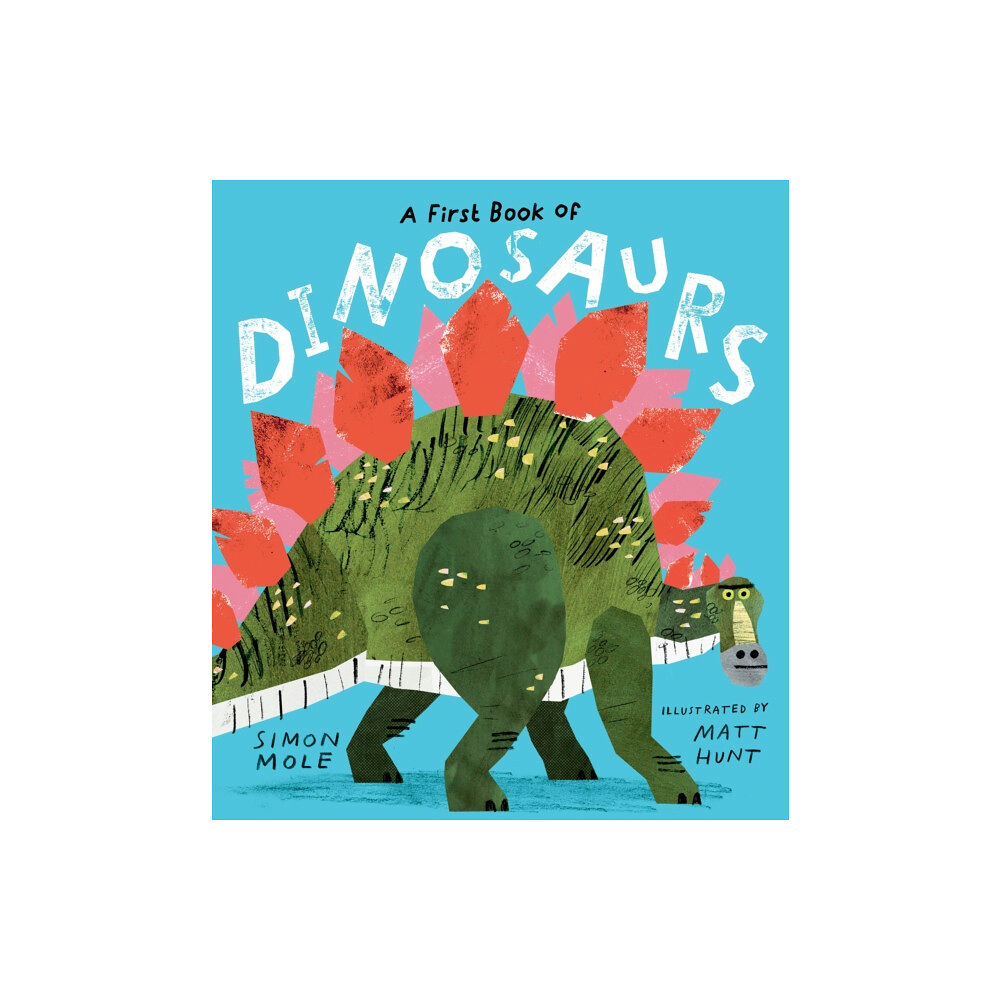 Walker Books Ltd A First Book of Dinosaurs (inbunden, eng)