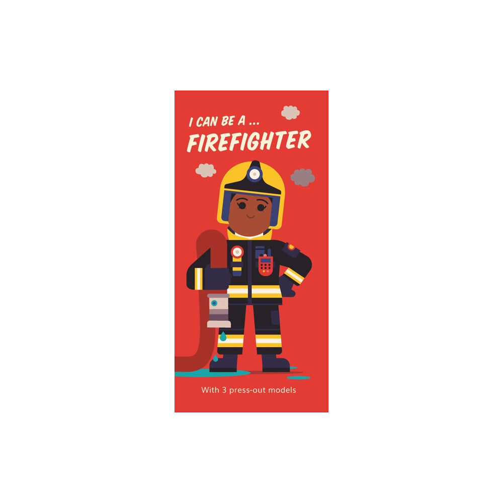 Walker Books Ltd I Can Be A ... Firefighter (bok, board book, eng)