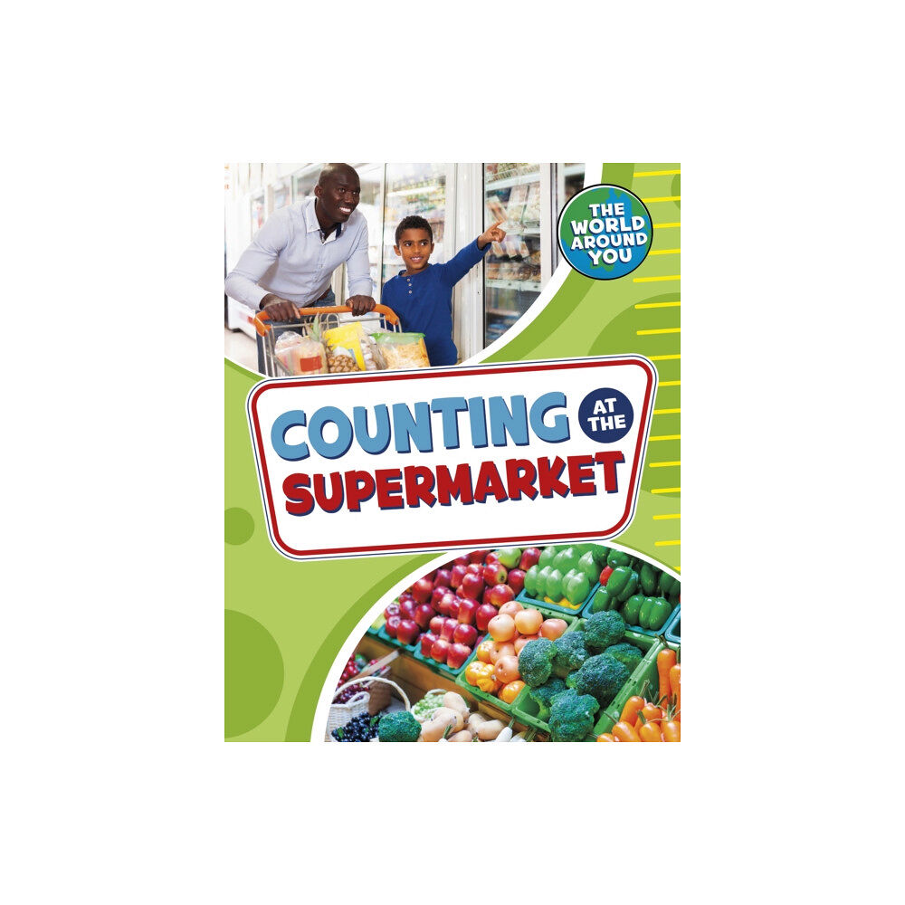 Capstone Global Library Ltd Counting at the Supermarket (häftad, eng)