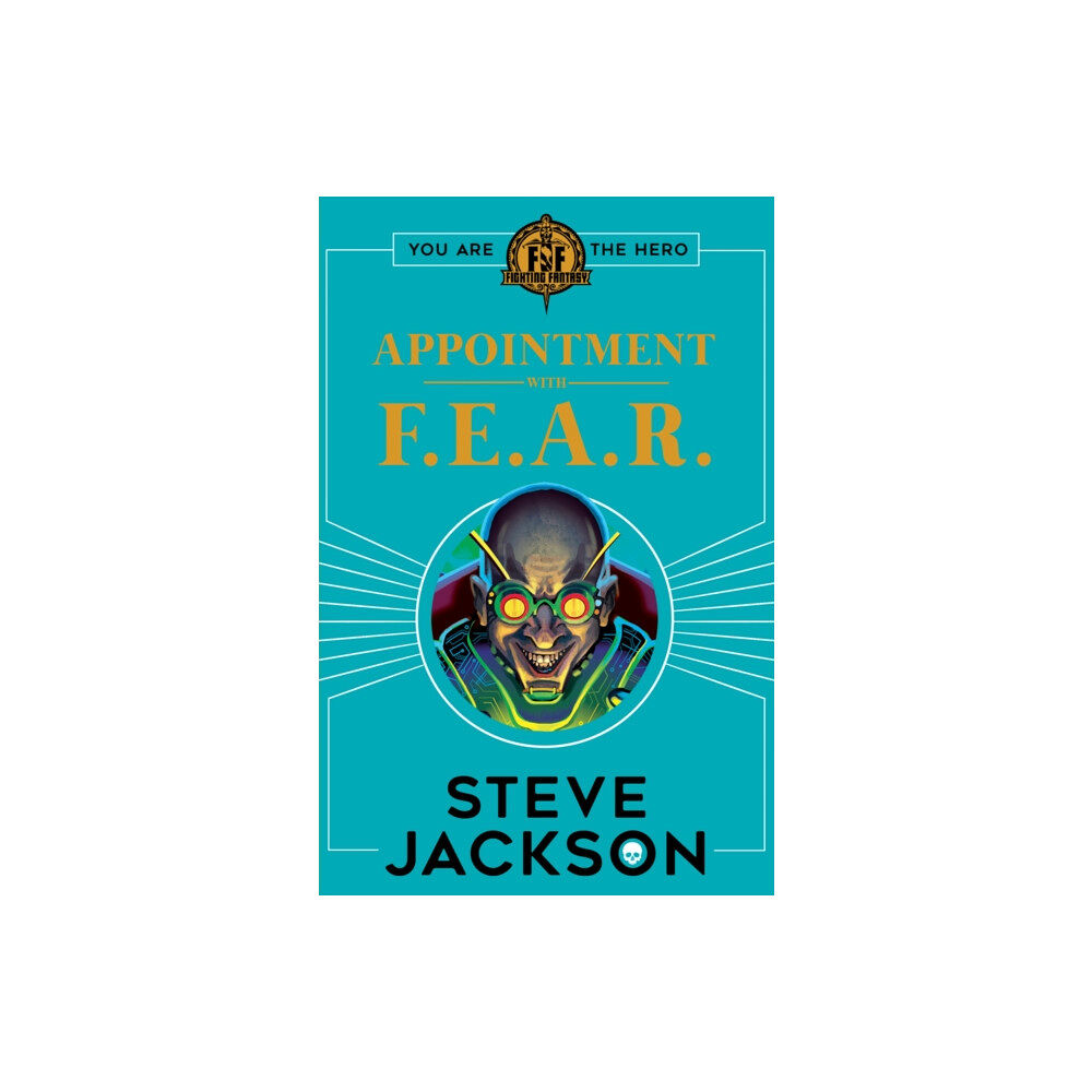 Scholastic Fighting Fantasy: Appointment With F.E.A.R. (häftad, eng)