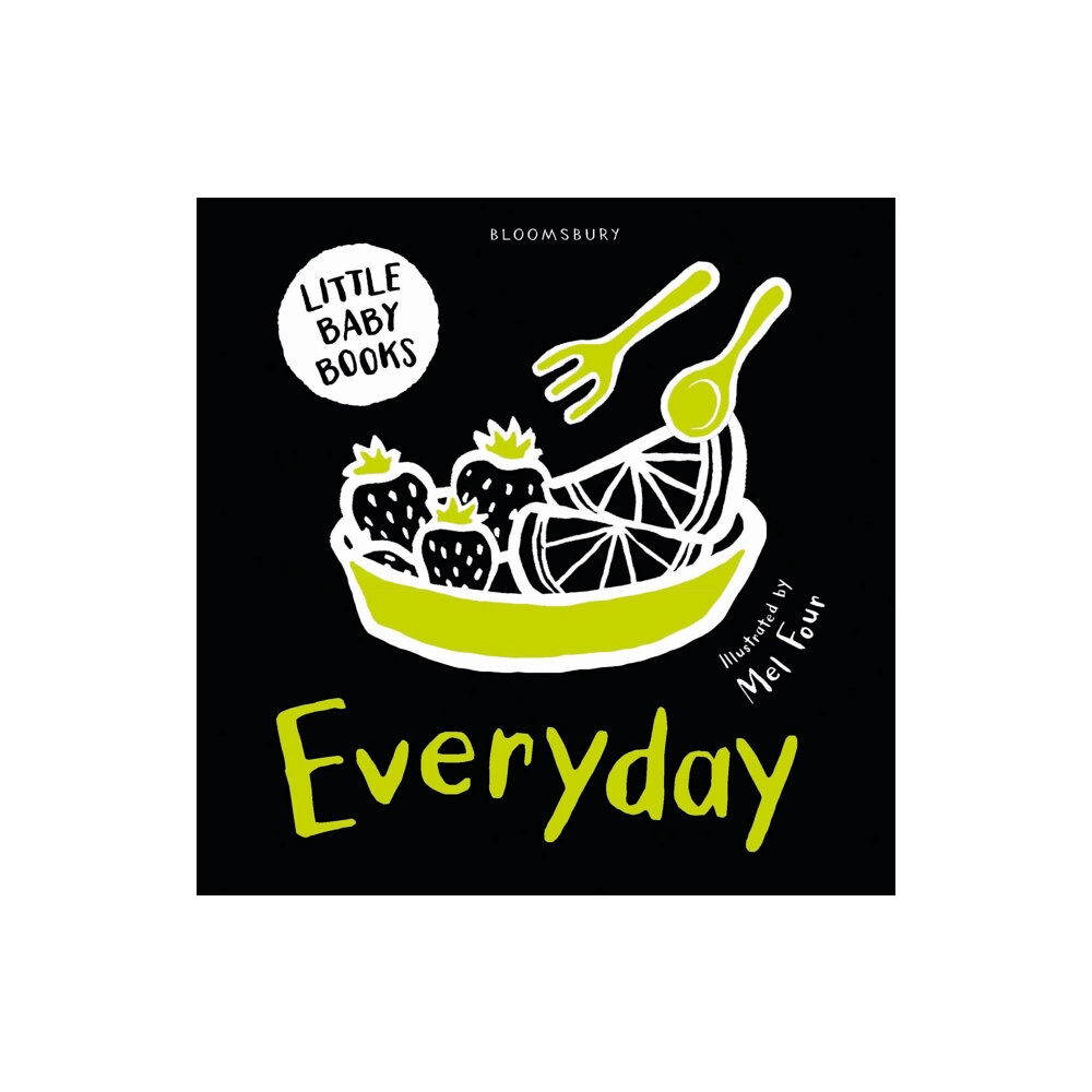 Bloomsbury Publishing PLC Little Baby Books: Everyday (bok, board book, eng)