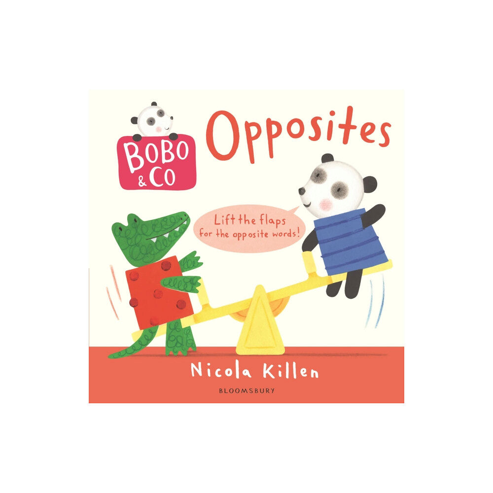 Bloomsbury Publishing PLC Bobo & Co. Opposites (bok, board book, eng)