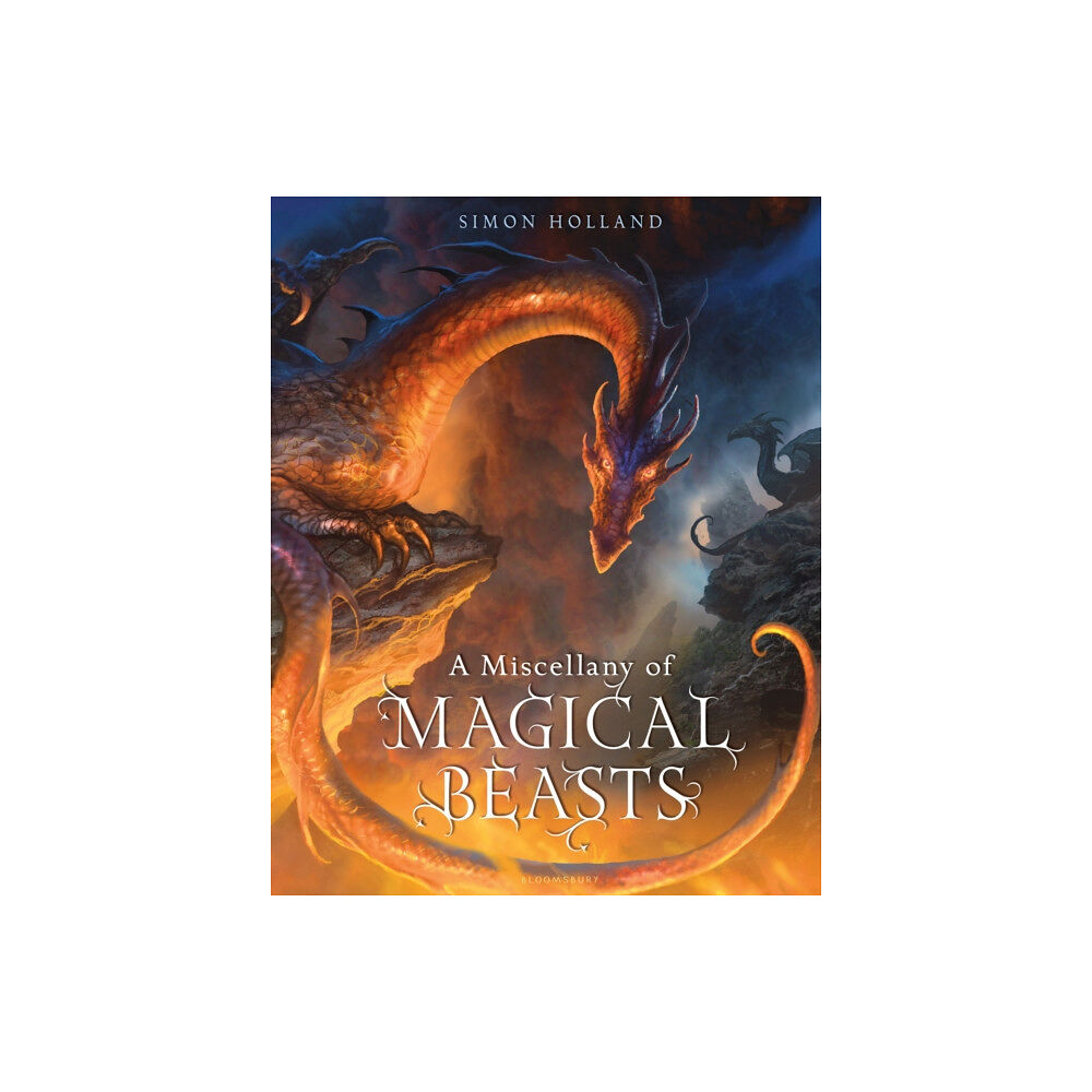 Bloomsbury Publishing PLC A Miscellany of Magical Beasts (inbunden, eng)