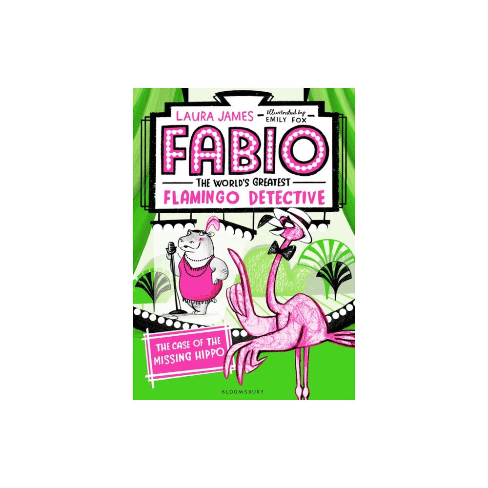 Bloomsbury Publishing PLC Fabio The World's Greatest Flamingo Detective: The Case of the Missing Hippo (häftad, eng)