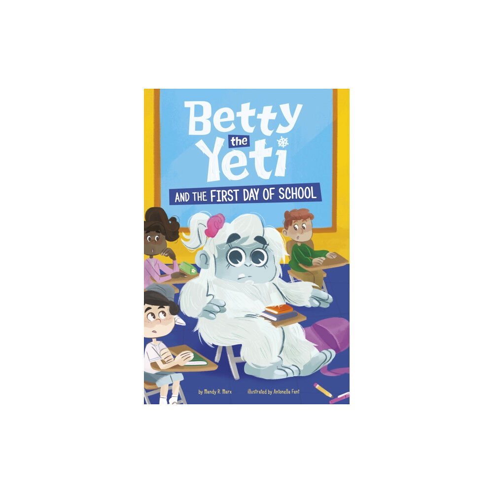 Capstone Global Library Ltd Betty the Yeti and the First Day of School (häftad, eng)