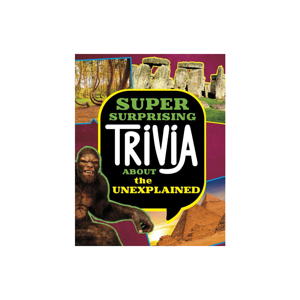 Capstone Global Library Ltd Super Surprising Trivia About the Unexplained (inbunden, eng)