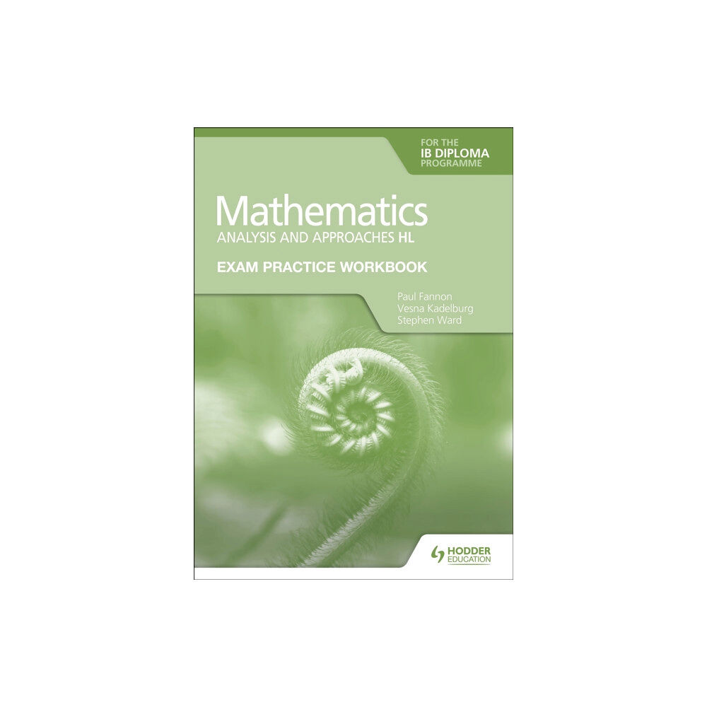 Hodder Education Exam Practice Workbook for Mathematics for the IB Diploma: Analysis and approaches HL (häftad, eng)