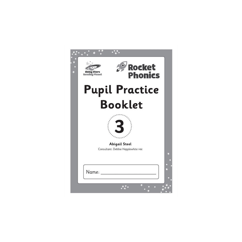 Hodder Education Reading Planet: Rocket Phonics – Pupil Practice Booklet 3 (häftad, eng)