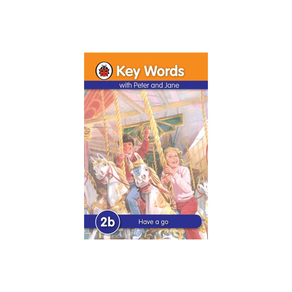 Penguin Random House Children's UK Key Words: 2b Have a go (inbunden, eng)