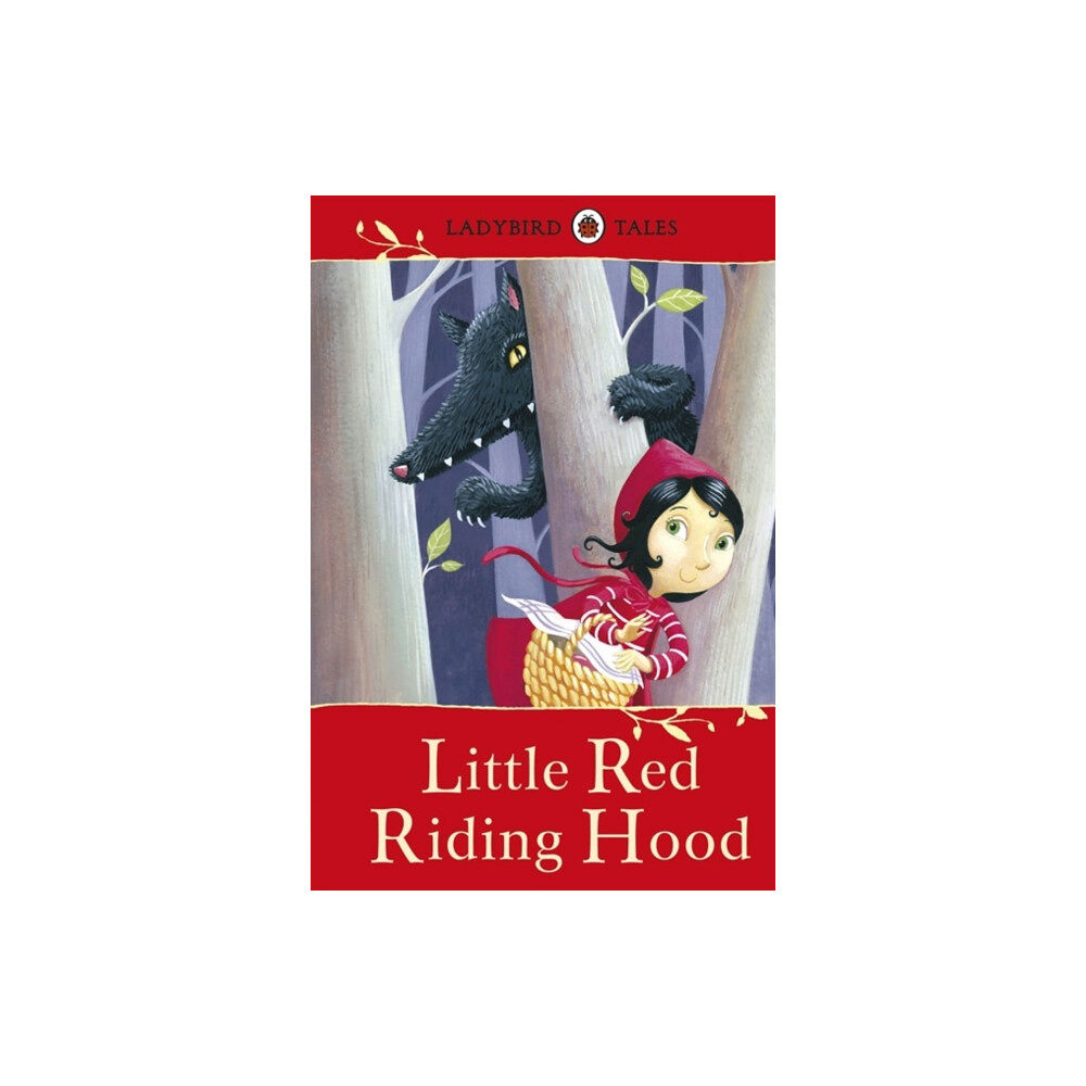 Penguin Random House Children's UK Ladybird Tales: Little Red Riding Hood (inbunden, eng)